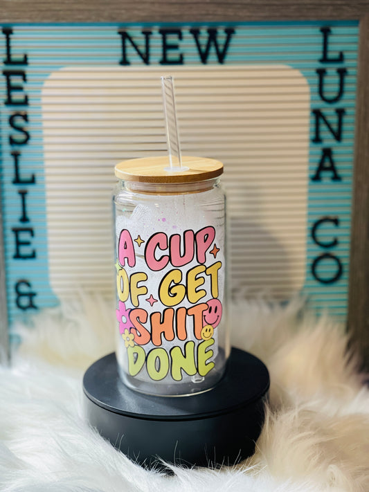 Get S*** Done 16oz Cup