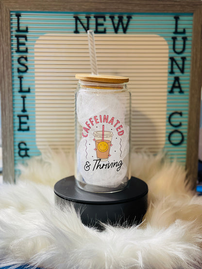 Caffeinated and Thriving 16oz Cup